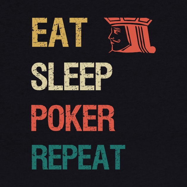 Eat sleep poker repeat by cypryanus